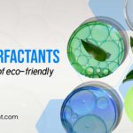 How Bio-Surfactants Are Replacing Petrochemicals